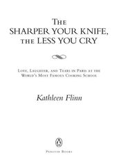 The Sharper Your Knife, the Less You Cry