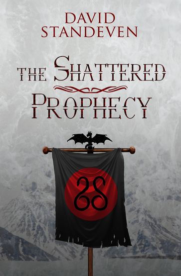 The Shattered Prophecy - David Standeven