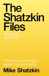 The Shatzkin Files: 2013