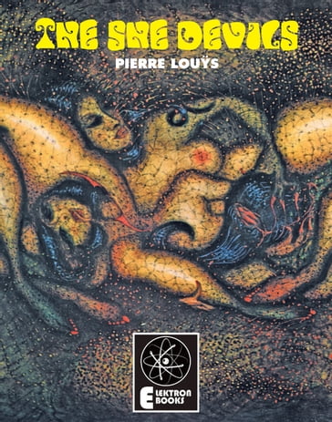 The She Devils - Louys Pierre