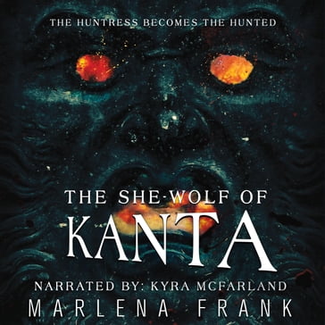 The She-Wolf of Kanta - Marlena Frank