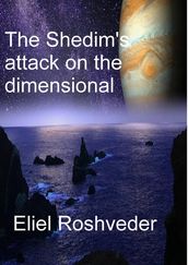 The Shedim s attack on the dimensional portals