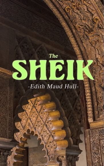 The Sheik - E. M. Hull