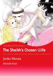 The Sheikh s Chosen Wife (Harlequin Comics)