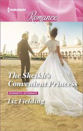 The Sheikh s Convenient Princess