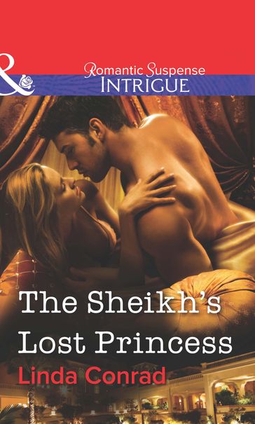 The Sheikh's Lost Princess (Mills & Boon Intrigue) - Linda Conrad