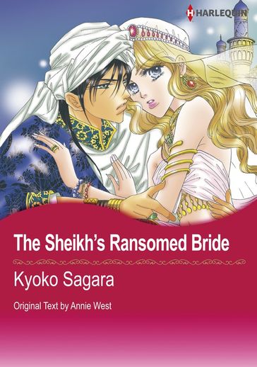 The Sheikh's Ransomed Bride (Harlequin Comics) - Annie West