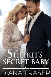 The Sheikh s Secret Baby