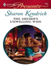 The Sheikh s Unwilling Wife