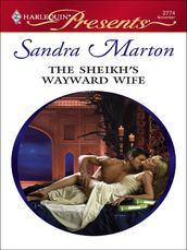 The Sheikh s Wayward Wife