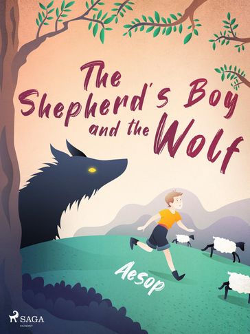 The Shepherd's Boy and the Wolf - Æsop