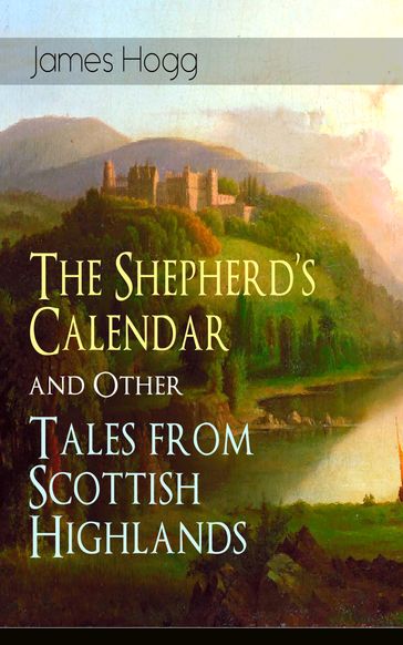 The Shepherd's Calendar and Other Tales from Scottish Highlands - James Hogg