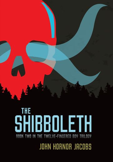 The Shibboleth - John Hornor Jacobs