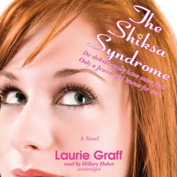 The Shiksa Syndrome - Laurie Graff
