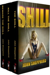 The Shill Trilogy