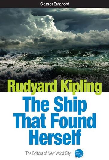 The Ship That Found Herself - Kipling Rudyard - The Editors of New Word City