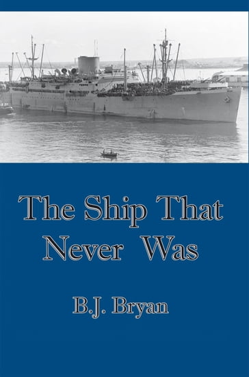 The Ship That Never Was - B.J. BRYAN