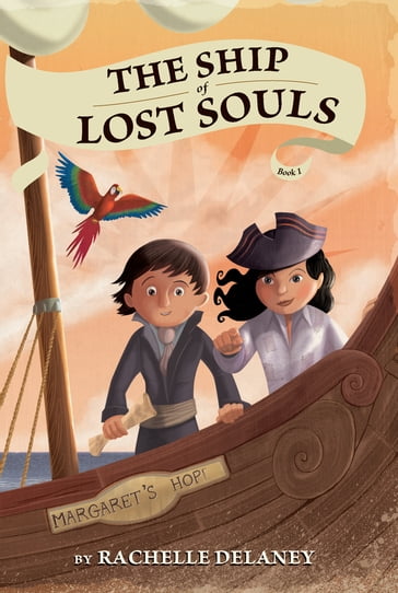 The Ship of Lost Souls #1 - Rachelle Delaney