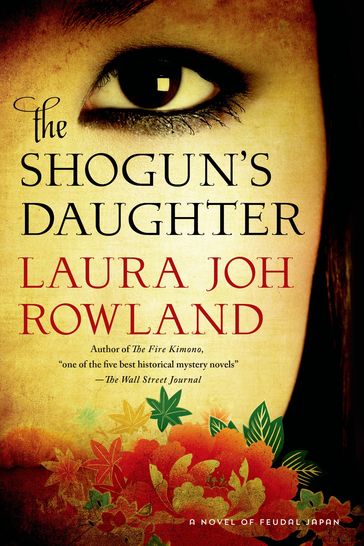 The Shogun's Daughter - Laura Joh Rowland