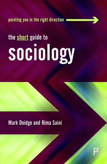 The Short Guide to Sociology - Mark Doidge - Rima Saini