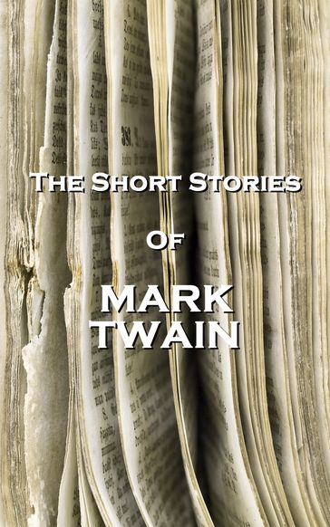 The Short Stories Of Mark Twain - Twain Mark