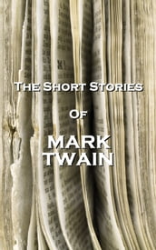 The Short Stories Of Mark Twain