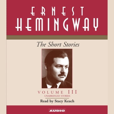The Short Stories Volume III - Ernest Hemingway