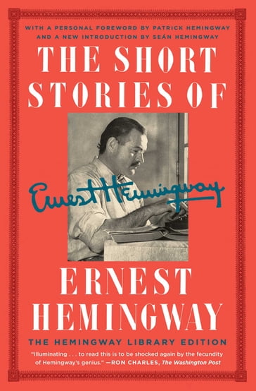 The Short Stories of Ernest Hemingway - Ernest Hemingway