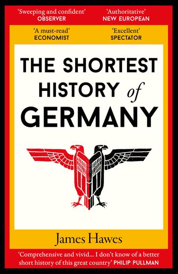 The Shortest History of Germany - James Hawes