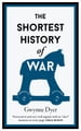 The Shortest History of War