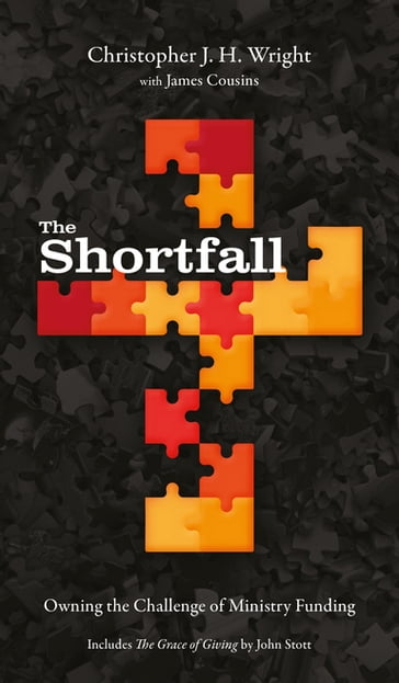The Shortfall - Christopher J. H. Wright - James Cousins - John Stott
