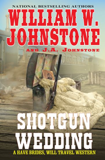 The Shotgun Wedding - J.A. Johnstone - William W. Johnstone