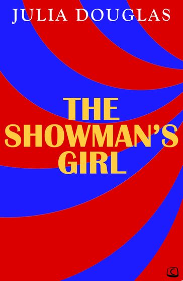 The Showman's Girl - Julia Douglas