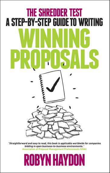 The Shredder Test: a step-by-step guide to writing winning proposals - Robyn Haydon