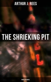 The Shrieking Pit (Thriller Novel)