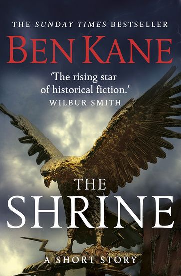 The Shrine (A gripping short story in the bestselling Eagles of Rome series) - Ben Kane