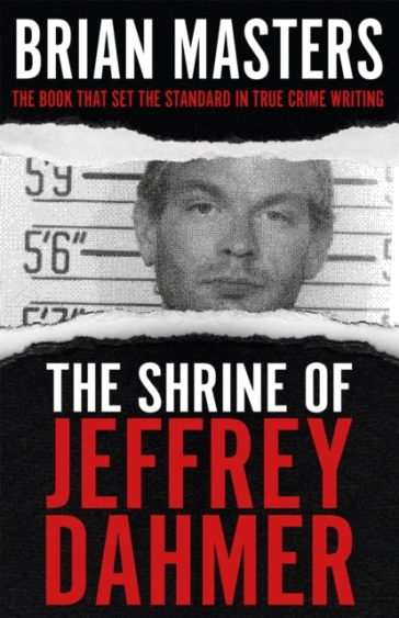 The Shrine of Jeffrey Dahmer - Brian Masters