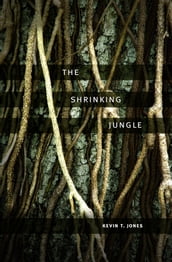 The Shrinking Jungle