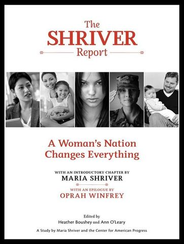 The Shriver Report: A Woman's Nation Changes Everything - Maria Shriver