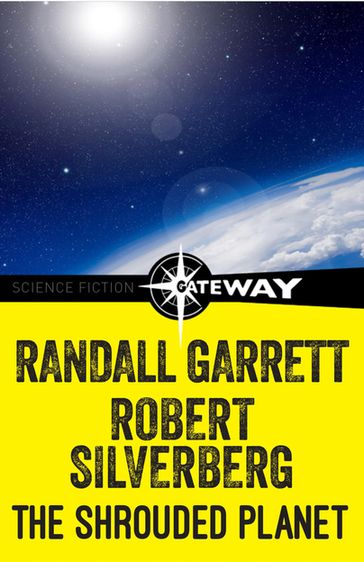 The Shrouded Planet - Randall Garrett - Robert Silverberg