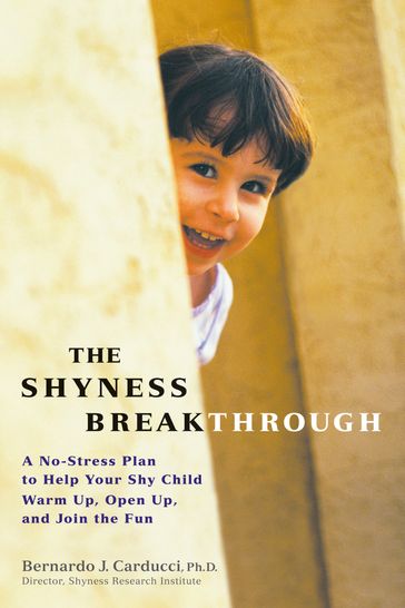 The Shyness Breakthrough - Bernardo Carducci