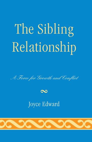 The Sibling Relationship - Joyce Edward - MSSA - BCD