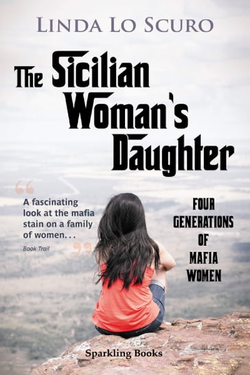 The Sicilian Woman's Daughter - Linda Lo Scuro