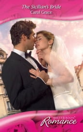 The Sicilian s Bride (Escape Around the World, Book 1) (Mills & Boon Romance)