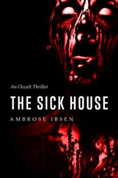 The Sick House