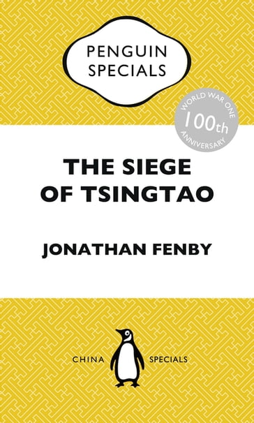 The Siege of Tsingtao - Jonathan Fenby