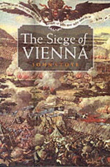 The Siege of Vienna - John Stoye