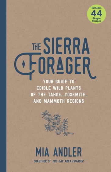 The Sierra Forager - Mia Andler