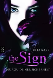 The Sign - Nur zu deiner Sicherheit