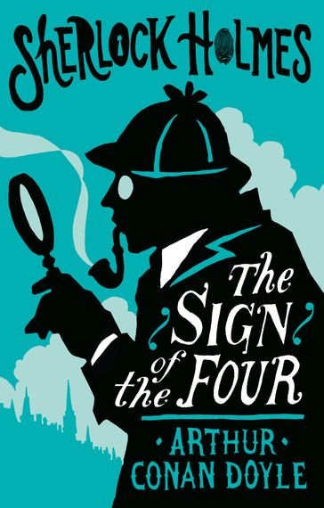 The Sign of the Four - Arthur Conan Doyle